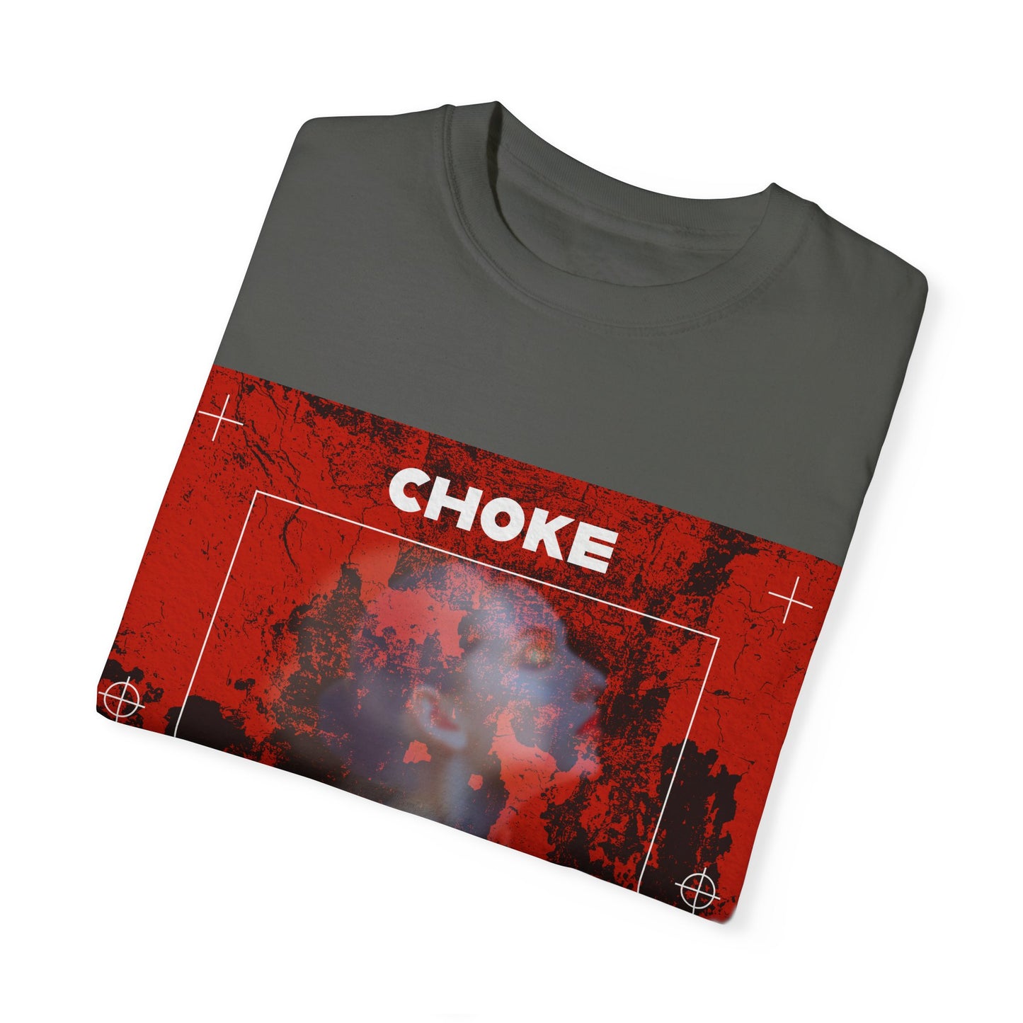 "CHOKE" - Unisex Garment-Dyed T-shirt