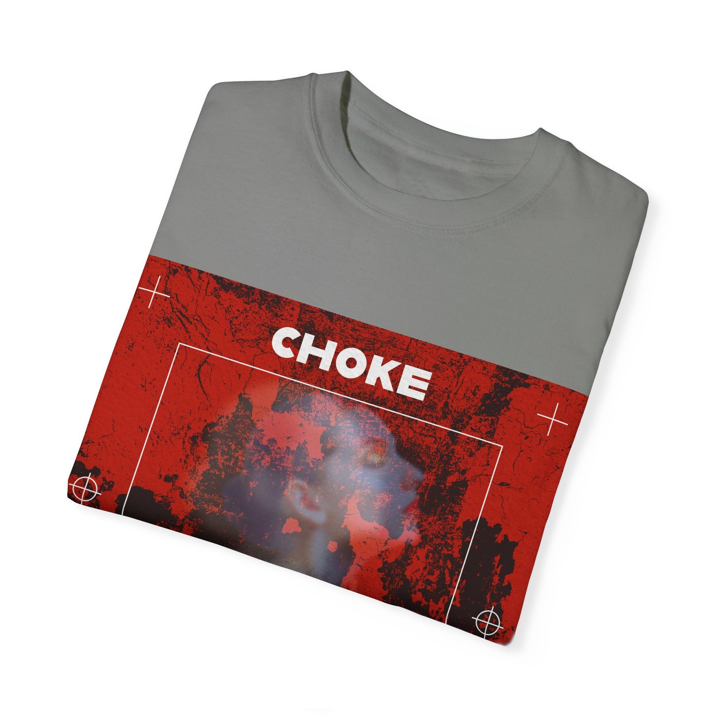 "CHOKE" - Unisex Garment-Dyed T-shirt